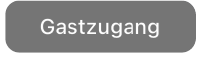Gastzugang - Button
